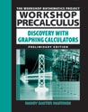 Workshop Precalculus: Discovery with Graphing Calculators